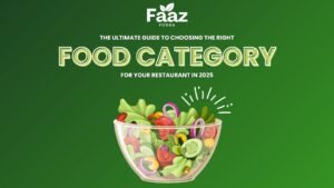 The Ultimate Guide to Choosing the Right Food Category for Your Restaurant in 2025