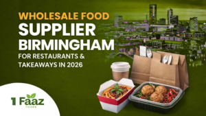 Wholesale food supplier Birmingham for restaurants and takeaways in 2026