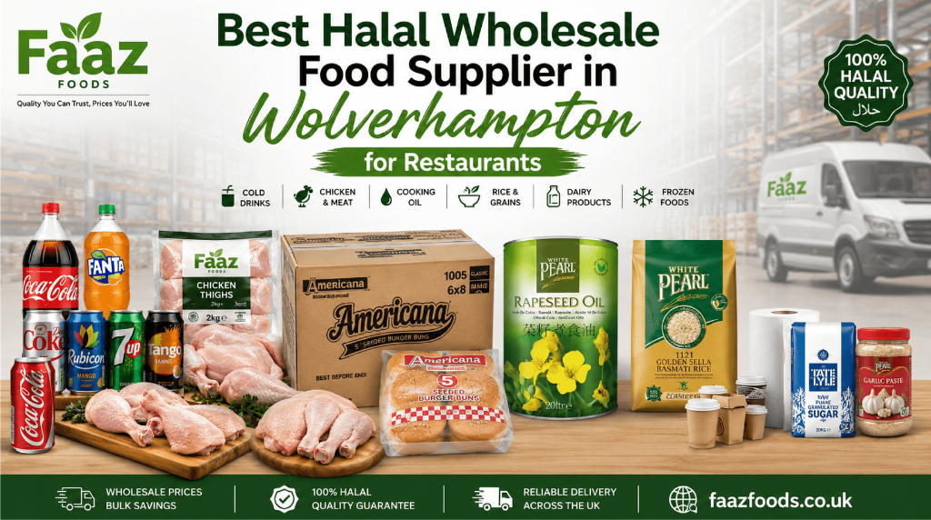 Wholesale Food Supplier in Wolverhampton. Promotional banner for Faaz Foods featuring halal wholesale products including soft drinks, chicken thighs, Americana seeded burger buns, White Pearl rapeseed oil, basmati rice, paper products, and garlic paste displayed on a wooden counter with a warehouse background and delivery van. The design highlights bulk savings, halal quality guarantee, and UK-wide delivery services.