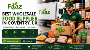 Faaz Foods wholesale food supplier in Coventry UK delivering bulk chicken, frozen food, and grocery supplies