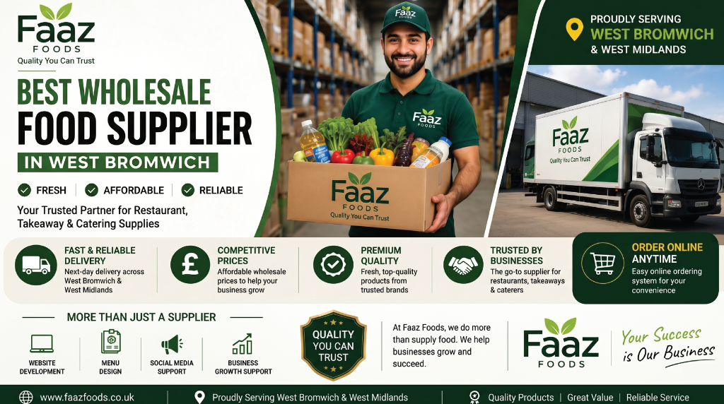Faaz Foods wholesale food supplier banner in West Bromwich featuring fast delivery, affordable prices, premium quality products, and online ordering for restaurants and takeaways.